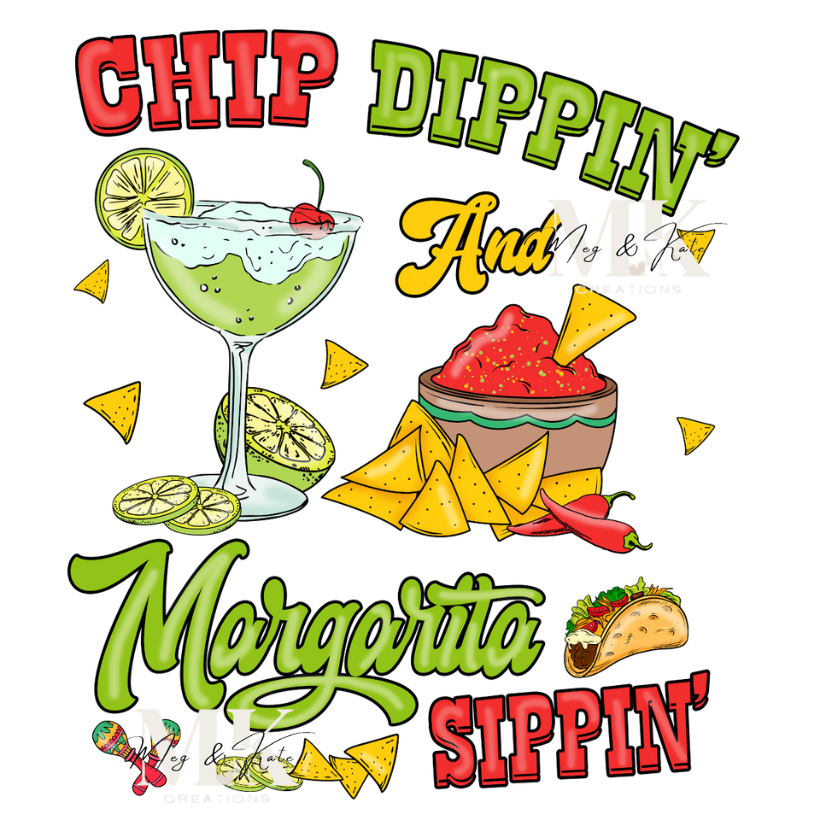 Chip Dippin and Margarita Sippin DTF TRANSFER