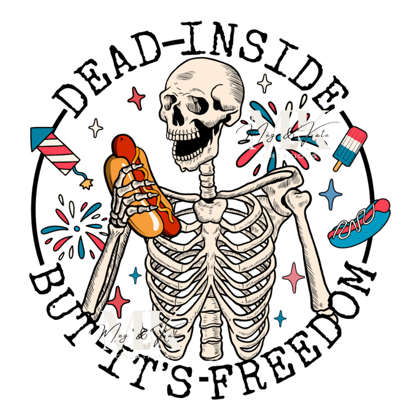 Dead Inside But It's Freedom DTF TRANSFER