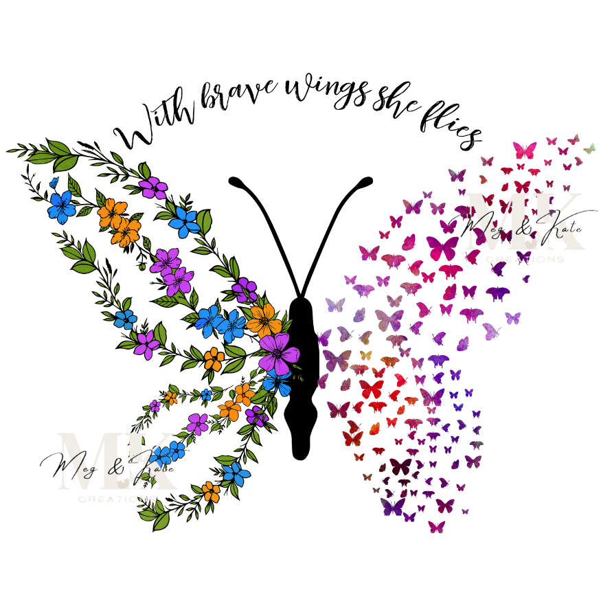 With Brave Wings She Flies DTF TRANSFER