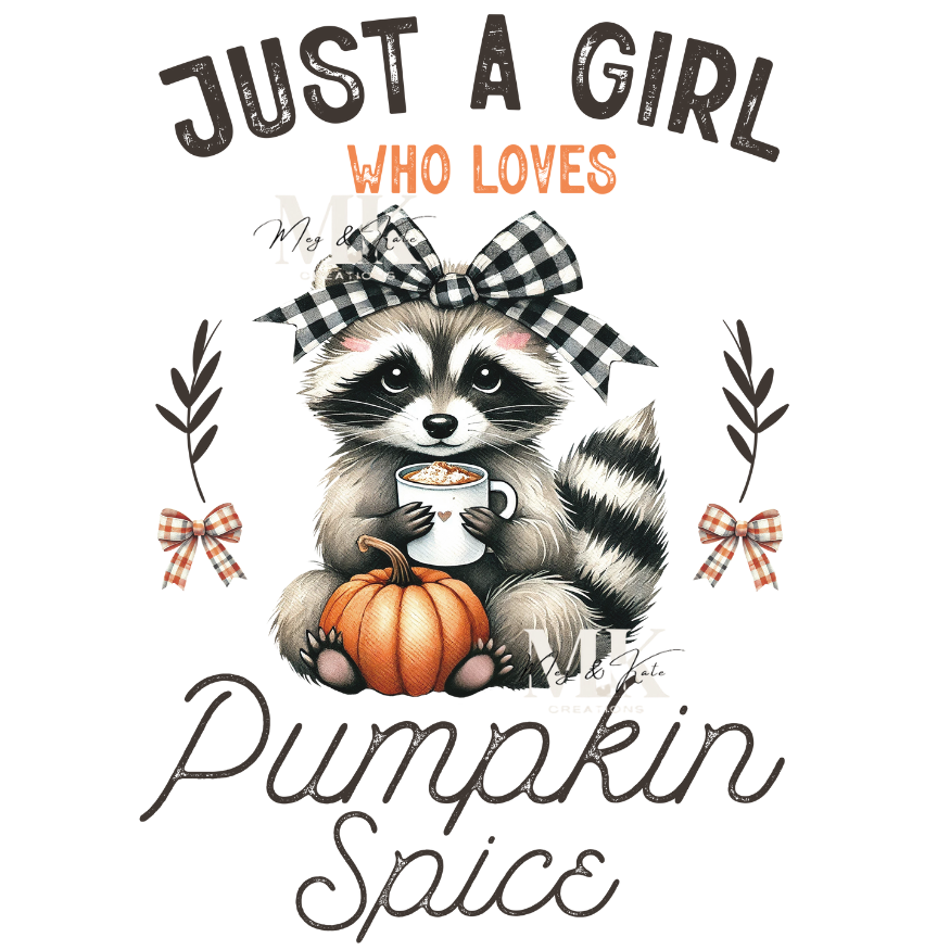 Girl Who Loves Pumpkin Spice DTF Transfer