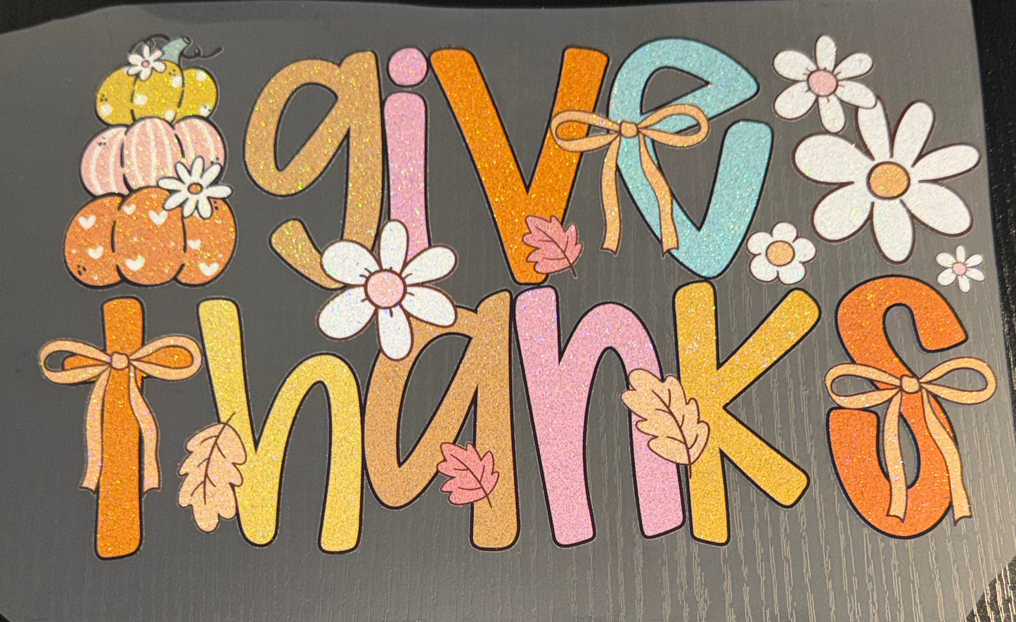 Give Thanks Glitter Screen Print