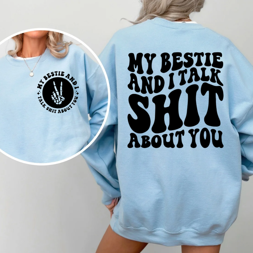 Bestie and I Talk Shit