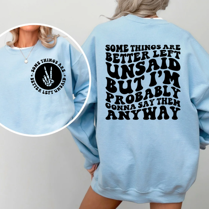 Better Left Unsaid