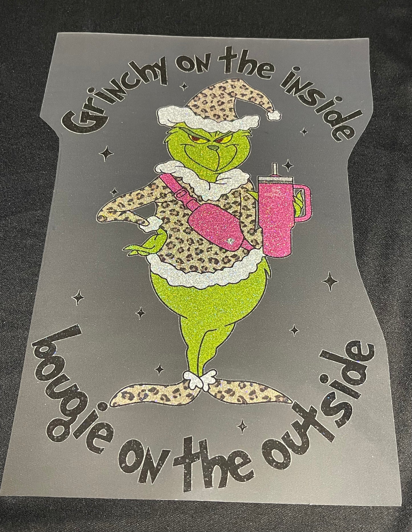 Grinchy on the Inside Bougie on the Outside Glitter Screen Print