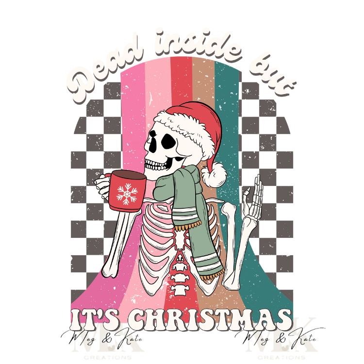 Dead inside but it's Christmas DTF TRANSFER