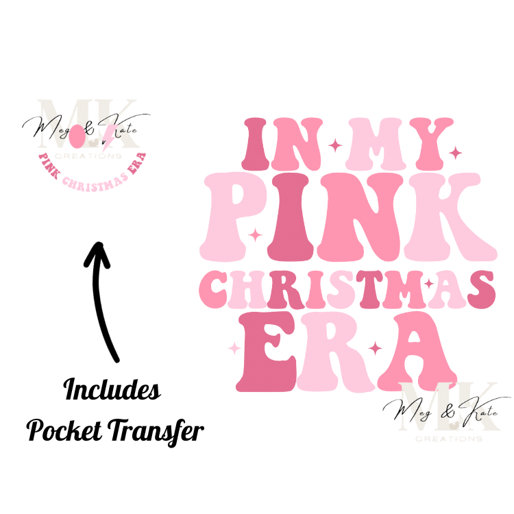 In My Pink Christmas Era DTF TRANSFER