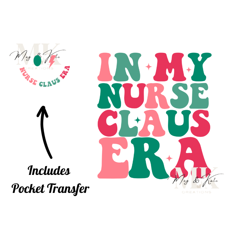 In My Nurse Claus Era DTF TRANSFER