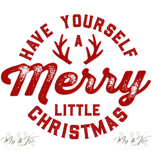 Have Yourself a Merry Little Christmas Country DTF TRANSFER