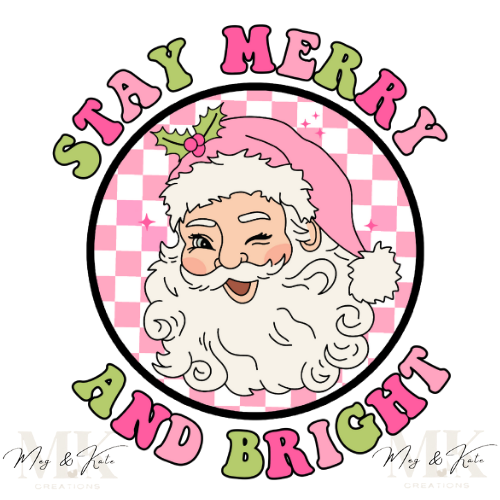 Stay Merry & Bright Pink and Green DTF TRANSFER