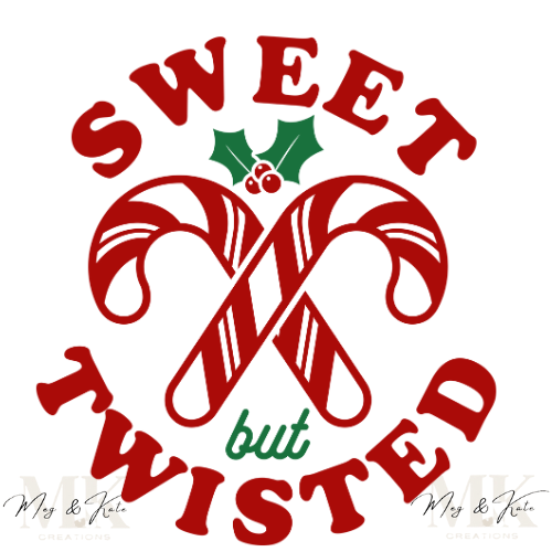 Sweet But Twisted DTF TRANSFER