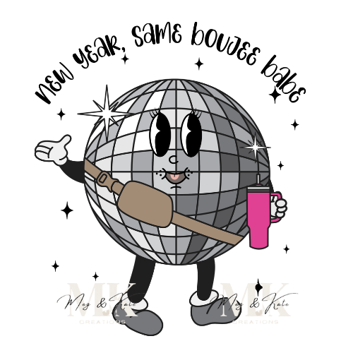 New year, Same Boojee Babe Disco Ball DTF TRANSFER
