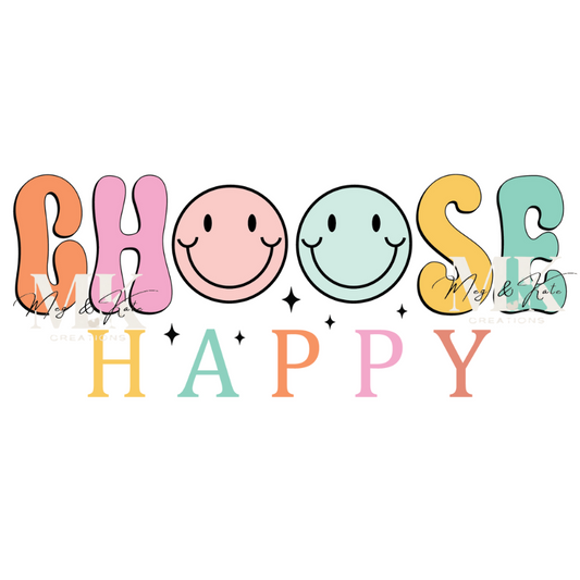 Choose Happy DTF TRANSFER