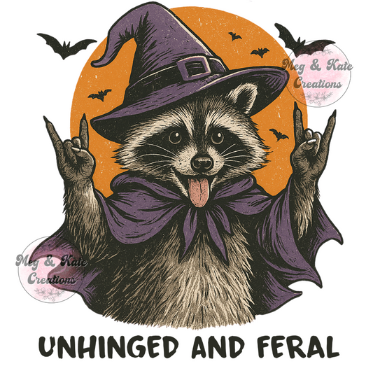 Unhinged and Feral DTF TRANSFER