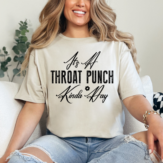 It's A Throat Punch Kinda Day