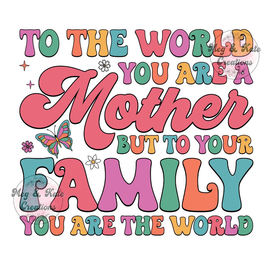 You are a Mother DTF TRANSFER