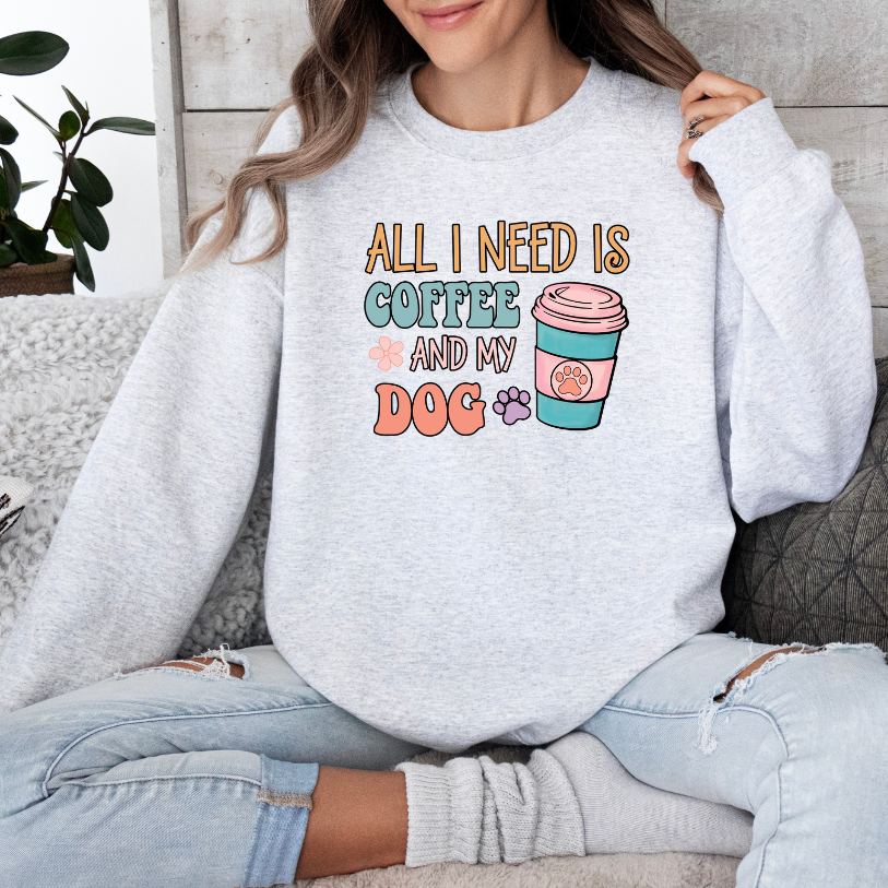 All I Need is Coffee and My Dog