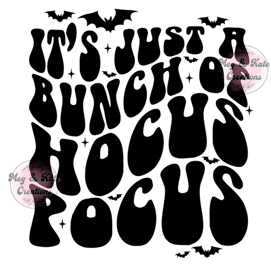 It's Just a Bunch of Hocus Pocus DTF TRANSFER