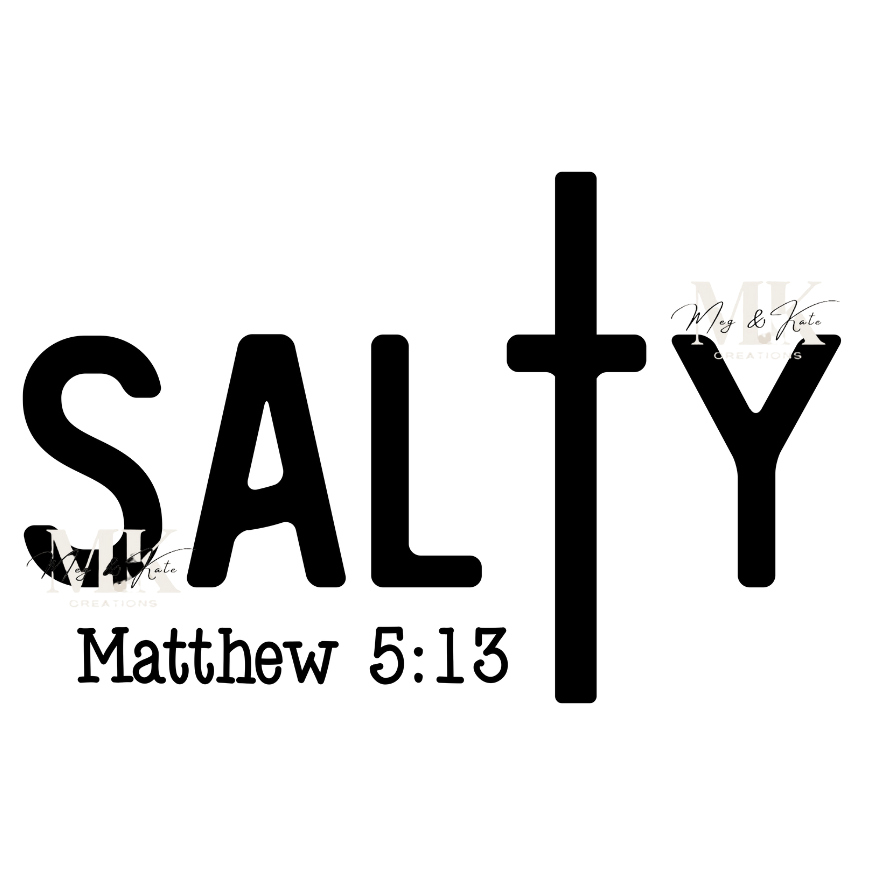Salty Matthew 5:13 DTF TRANSFER