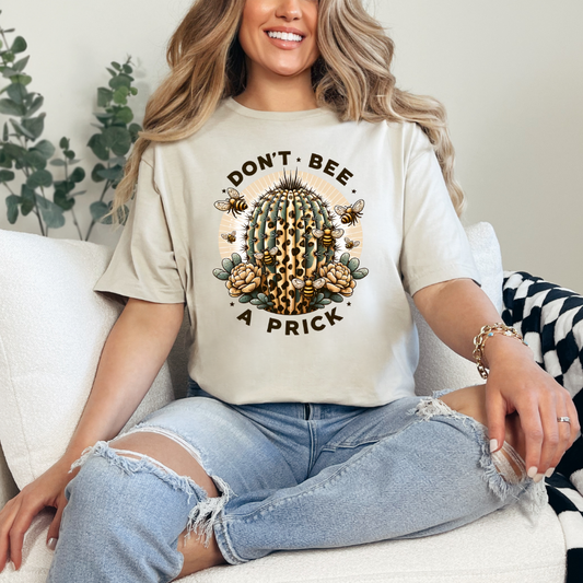 Don't Bee A Prick