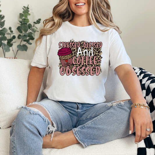 Stressed Blessed and Coffee Obsessed