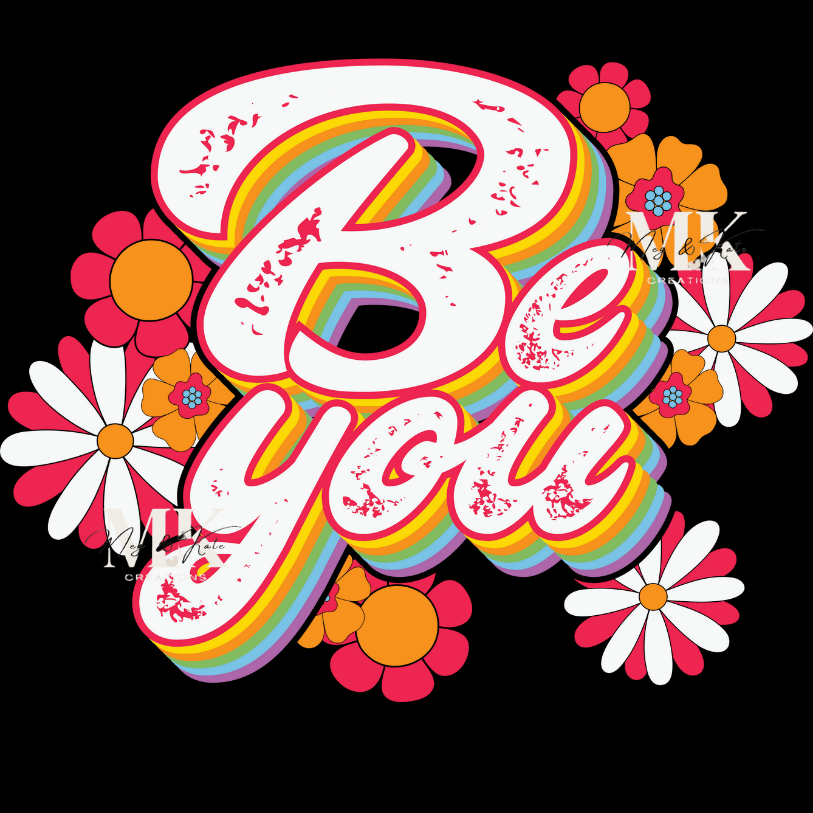 Be You DTF TRANSFER