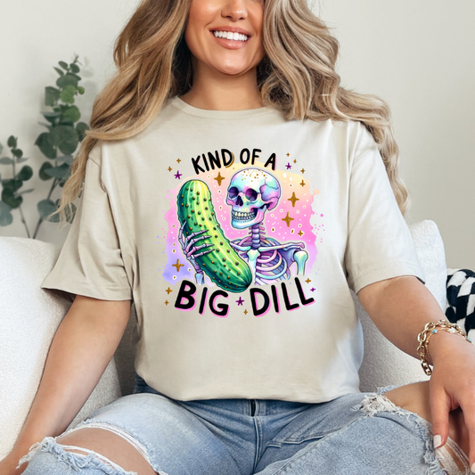 Kind of a Big Dill