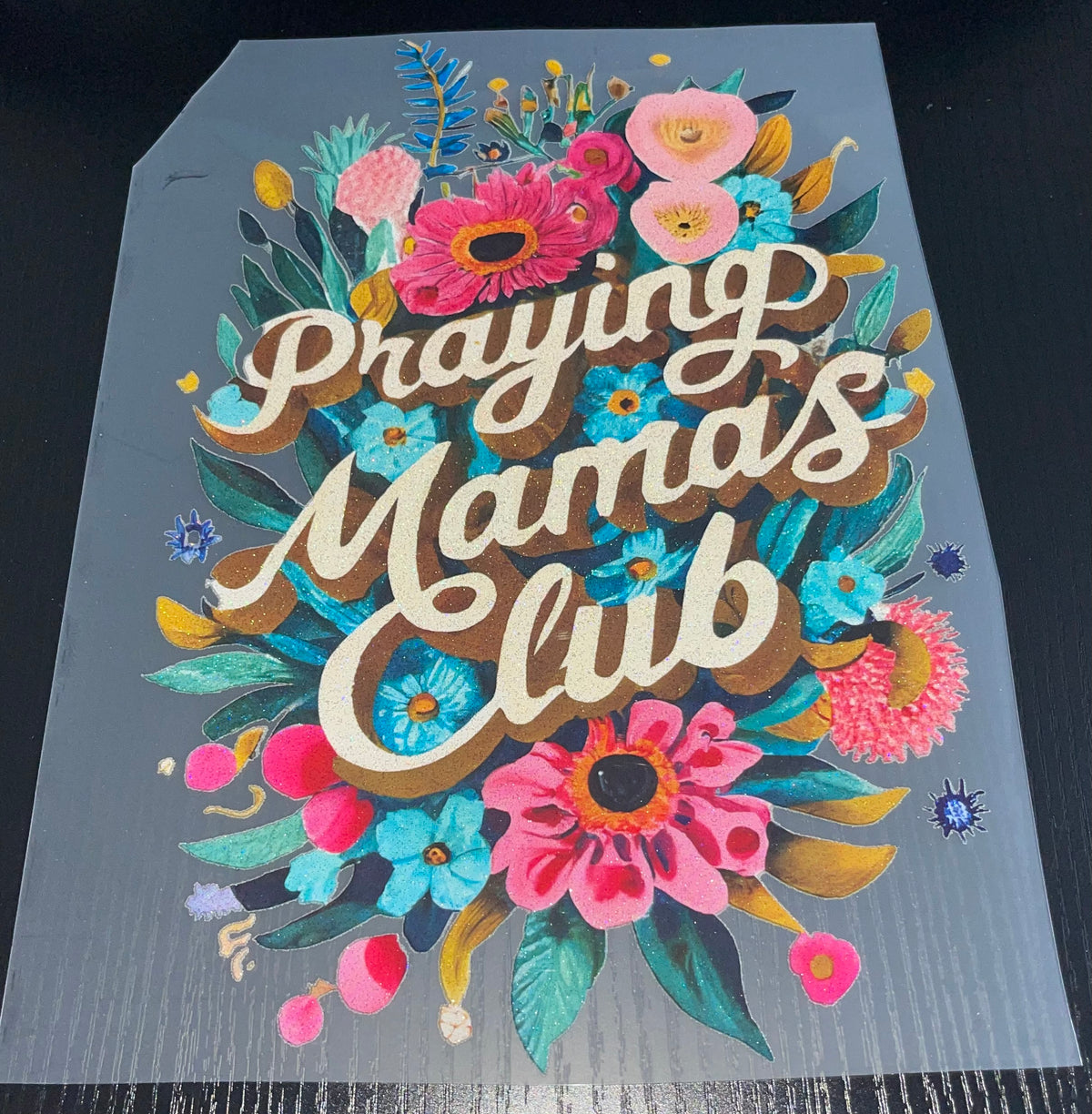 Praying Mamas Club Glitter Screen Print