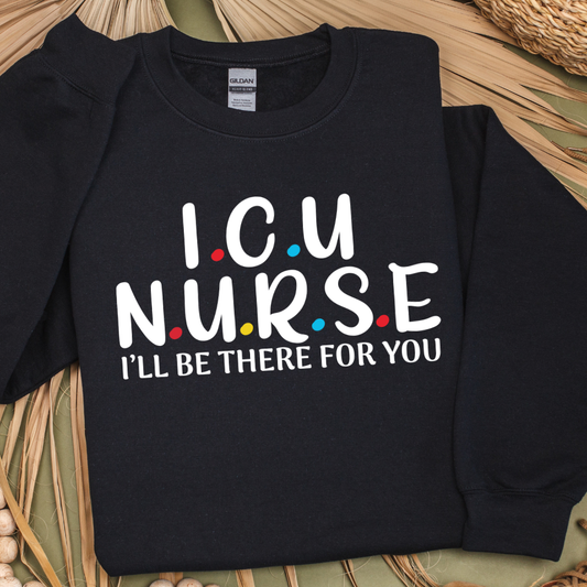 ICU Nurse - I'll Be There For You