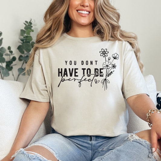 You Don't Have to Be Perfect
