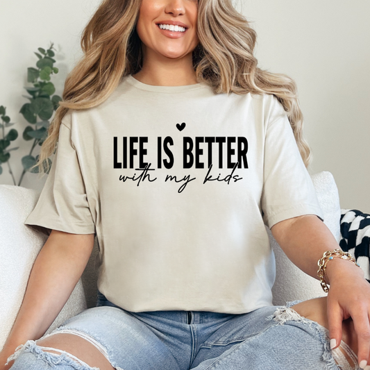 Life is Better with My Kids