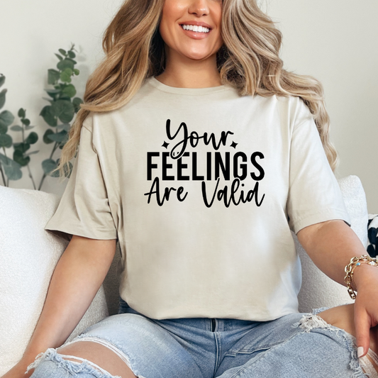 Your Feelings Are Valid