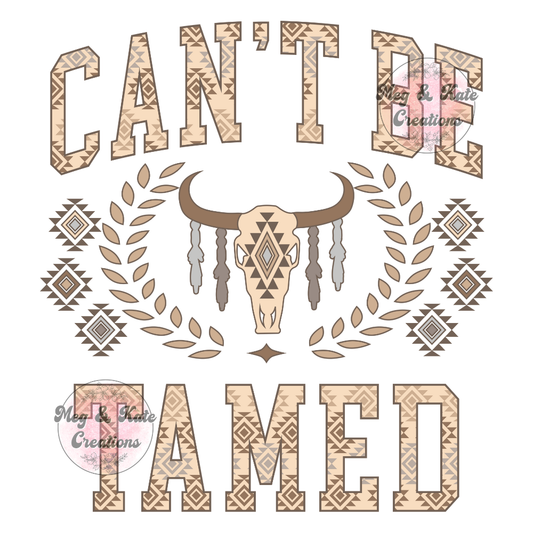 Can't Be Tamed DTF TRANSFER