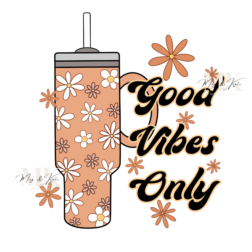 Good Vibes Only DTF TRANSFER
