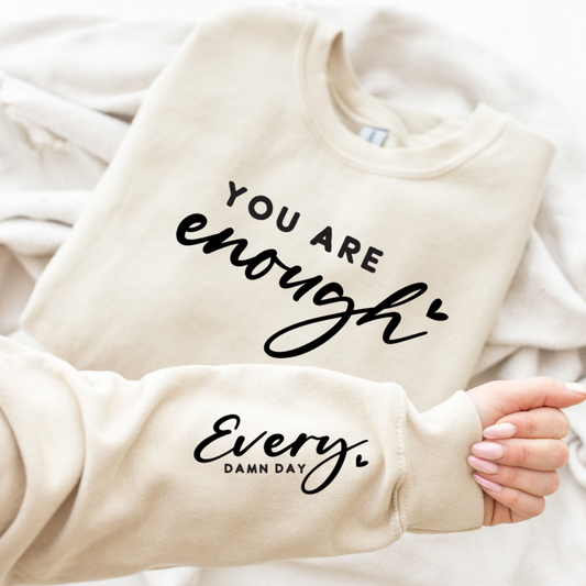 You Are Enough Crewneck