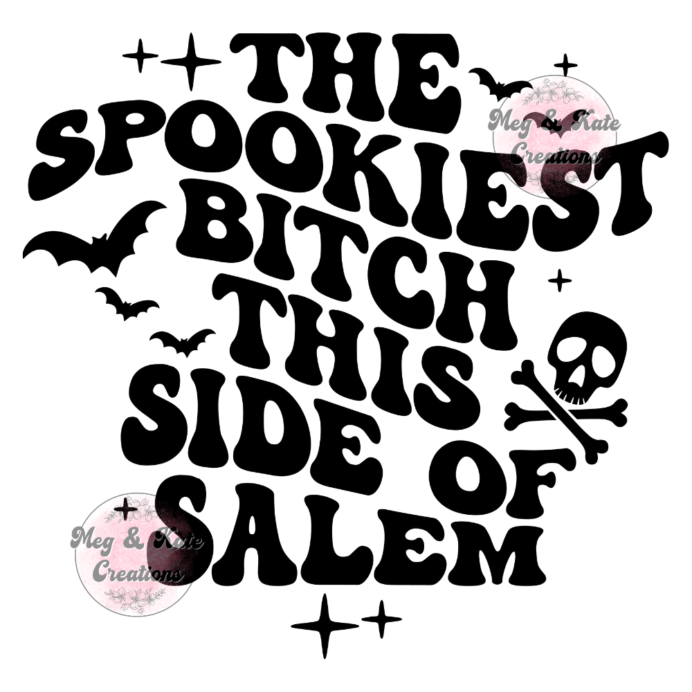 The Spookiest Bitch DTF TRANSFER