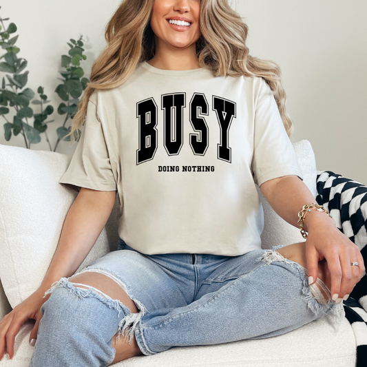 Busy Doing Nothing