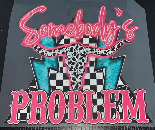 Somebody’s Problem Glitter Screen Print