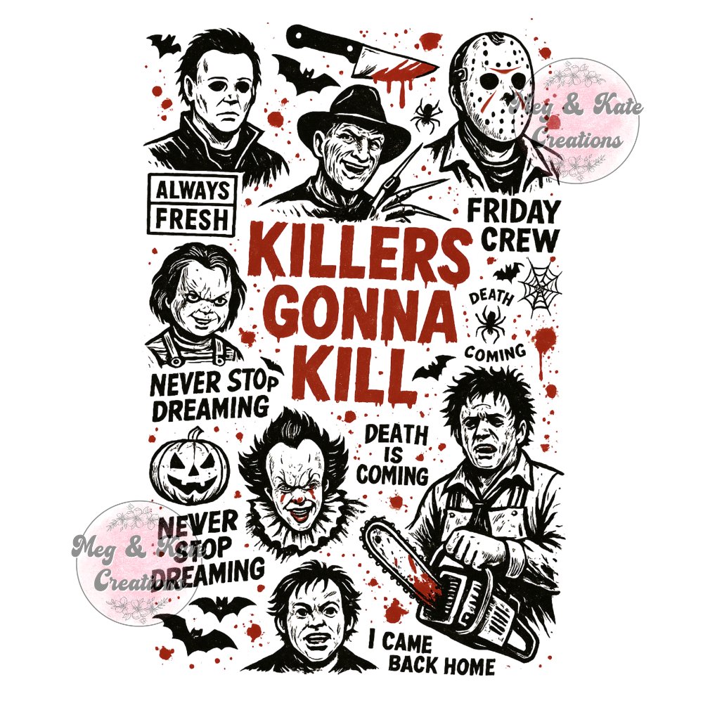 Killers Gonna Kill DTF TRANSFER