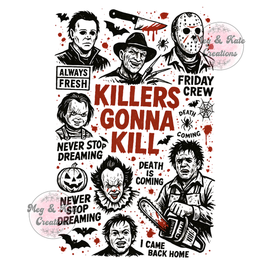 Killers Gonna Kill DTF TRANSFER