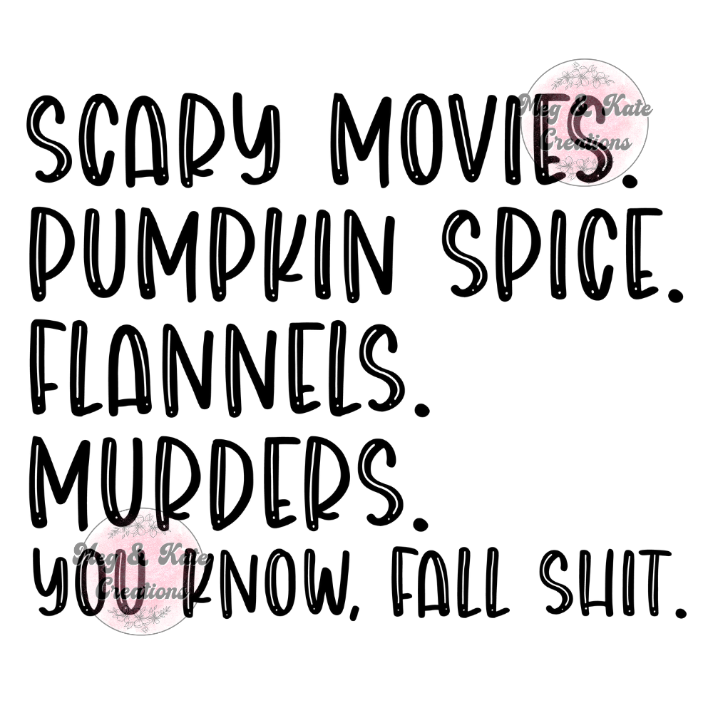 You Know Fall Shit DTF TRANSFER