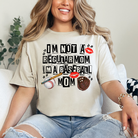 I'm Not a Regular Mom I'm a Baseball Mom