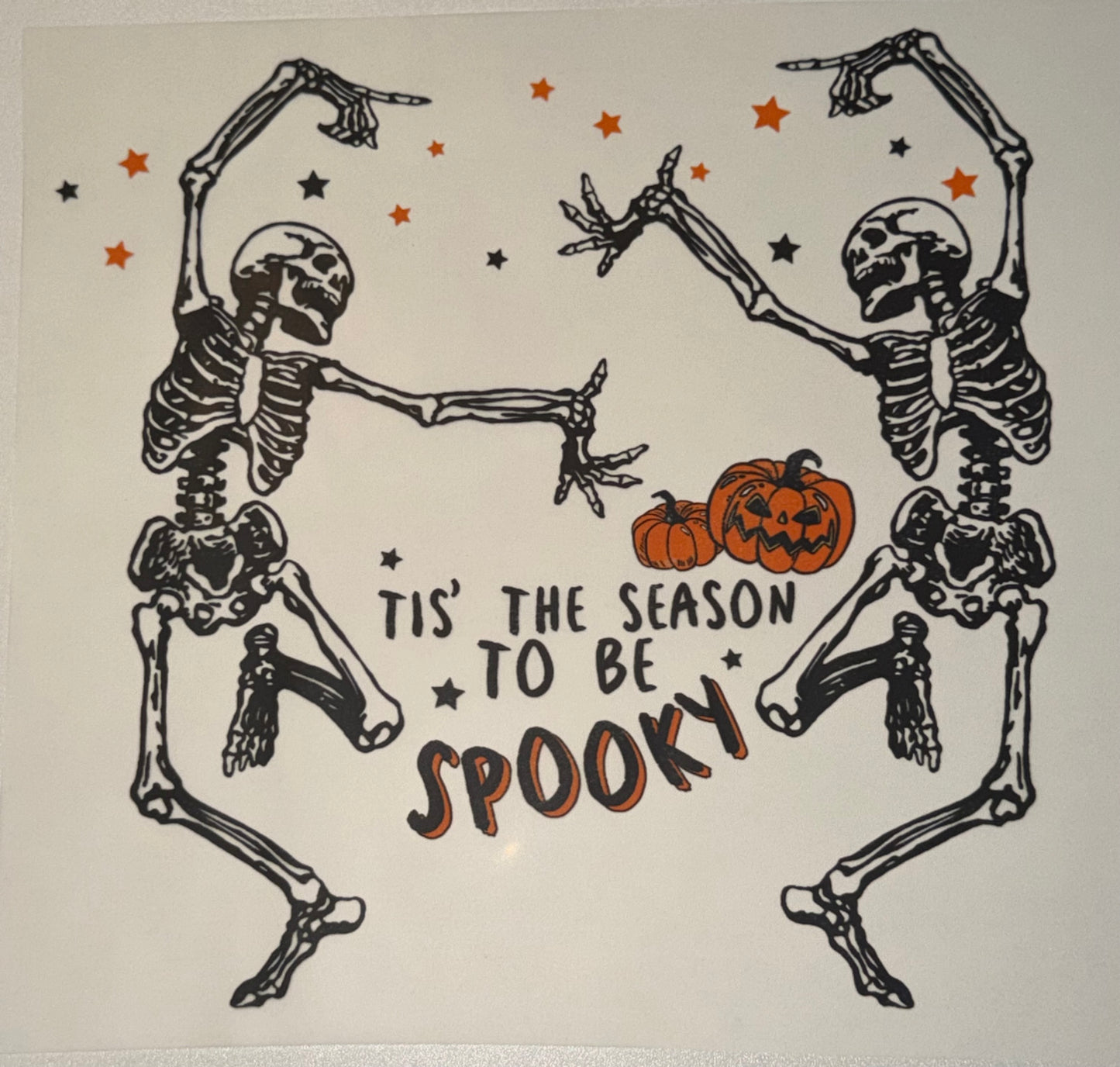 Tis the Season to be Spooky DTF Transfer