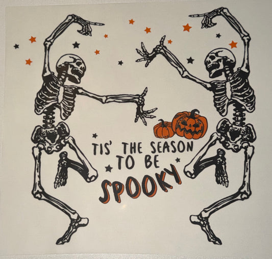 Tis the Season to be Spooky DTF Transfer