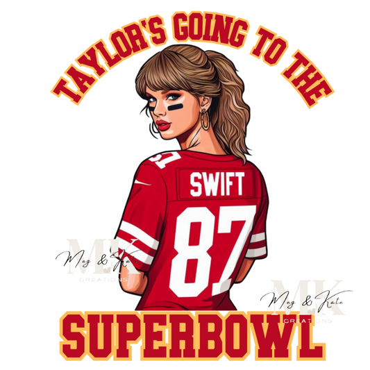 Taylors Going to the Superbowl DTF TRANSFER