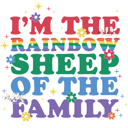 I'm The Rainbow Sheep of the Family DTF TRANSFER