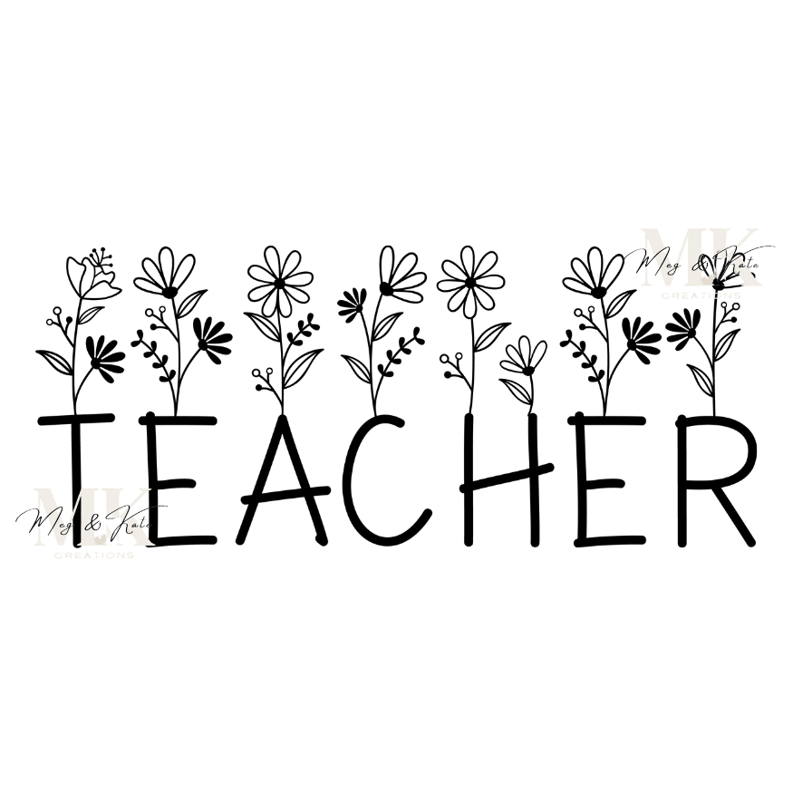 Teacher Flowers DTF TRANSFER