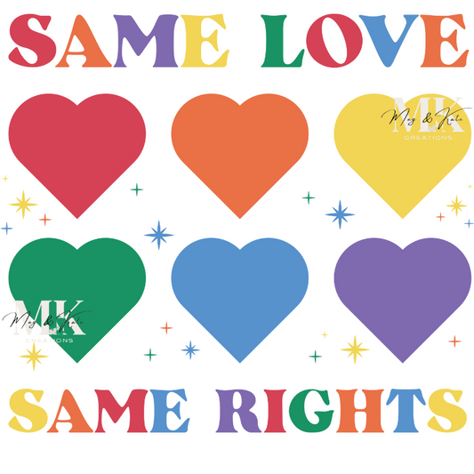 Same Love Same Rights DTF TRANSFER