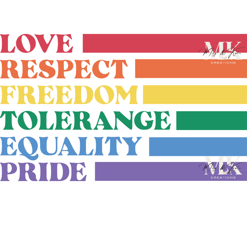Love Respect Freedom Pride DTF TRANSFER
