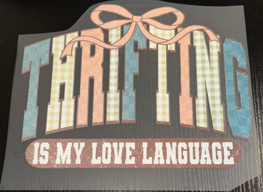 Thrifting is my love language Glitter Screen Print