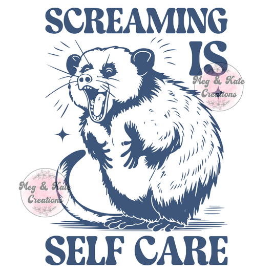 Screaming is Self Care DTF TRANSFER